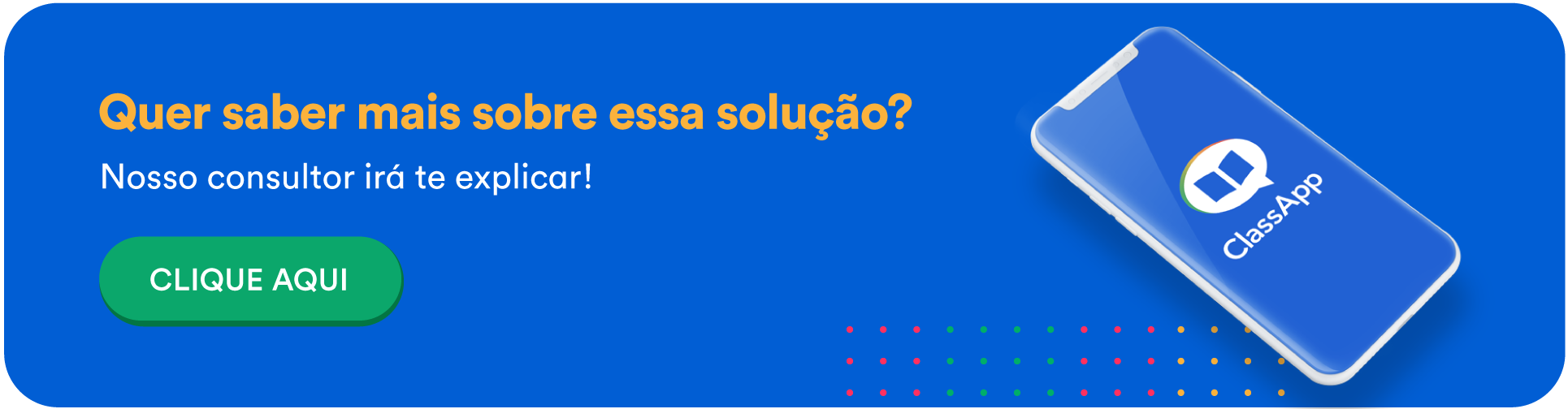 Quer saber mais sobre o ClassApp?