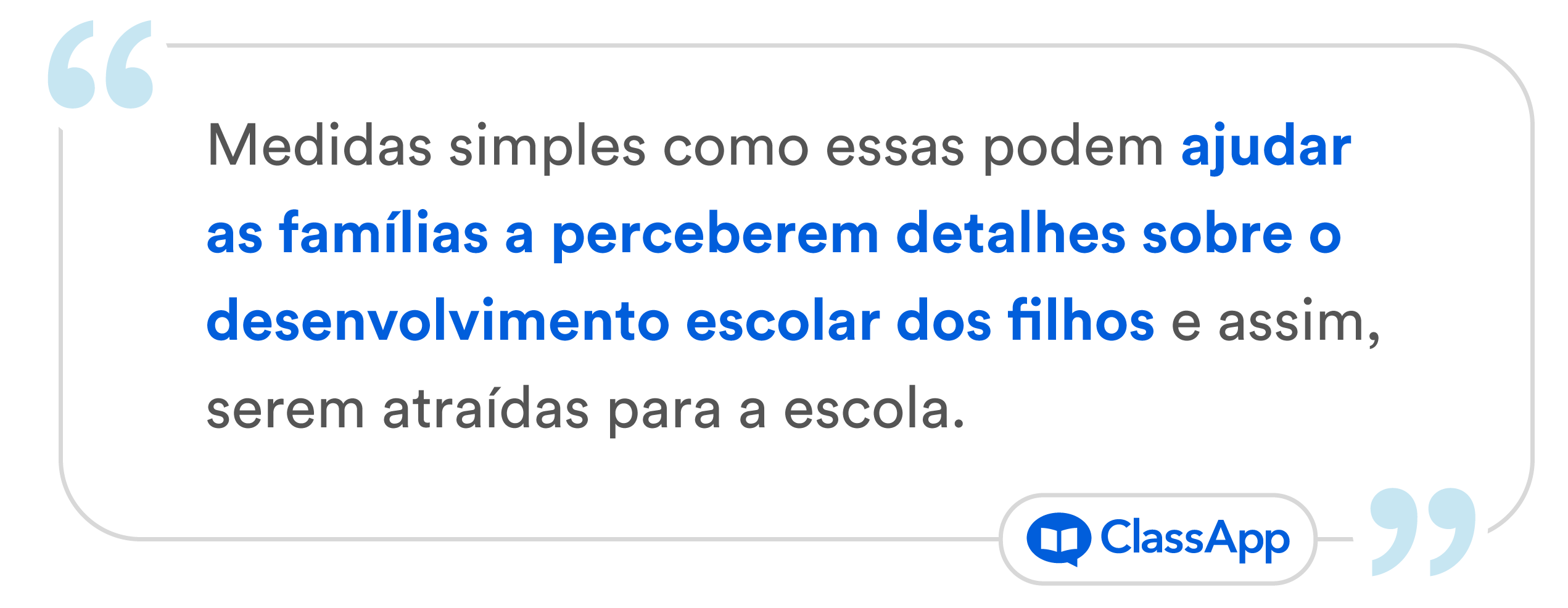 Arte escrita Medidas simples como essas podem ajudar as famílias a perceberem detalhes sobre o desenvolvimento escolar dos filhos e assim, serem atraídas para a escola.