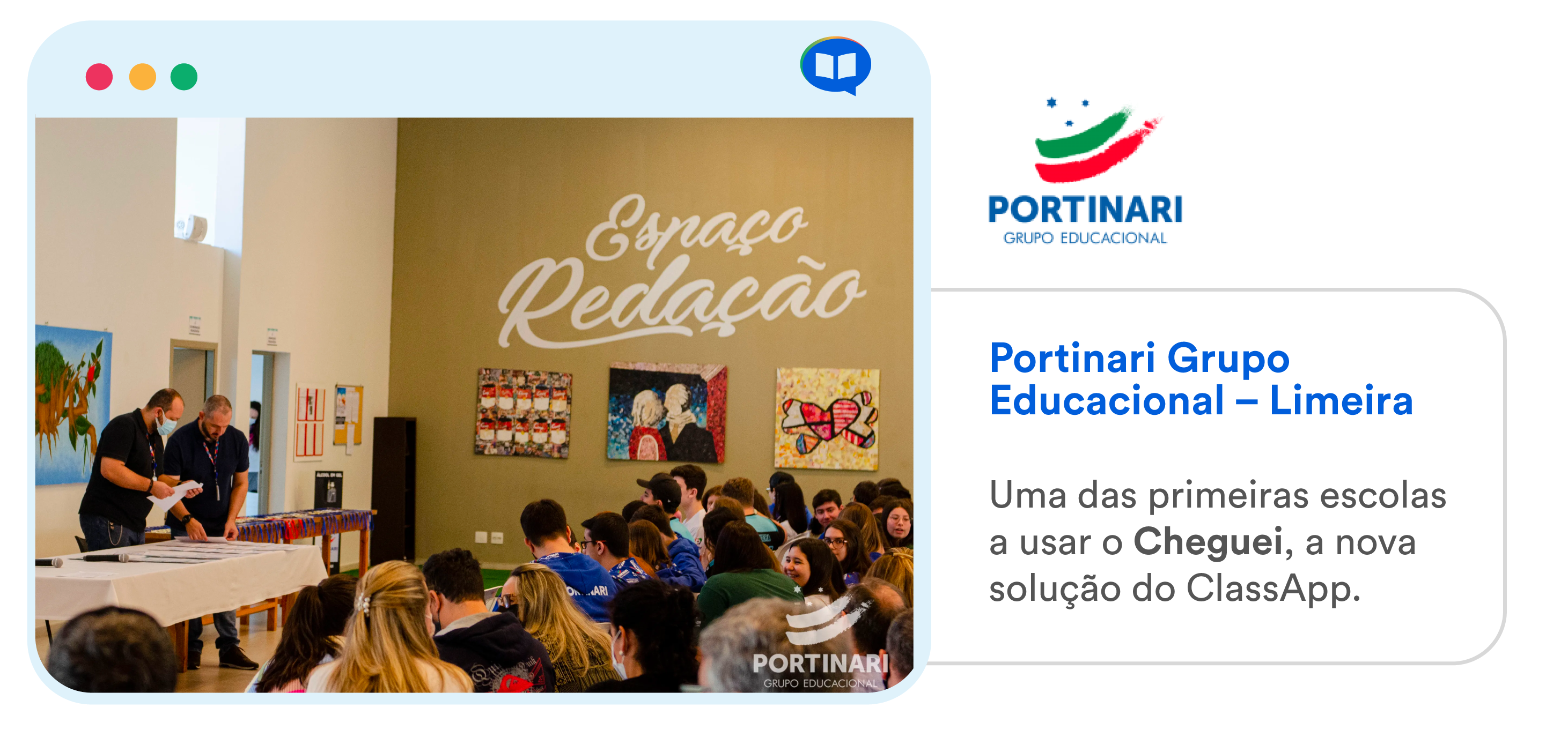 Imagem do colégio Portinari Grupo Educacional Limeira, uma das primeiras escolas a usar o Cheguei, a nova solução do ClassApp.