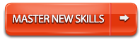 Master New Skills