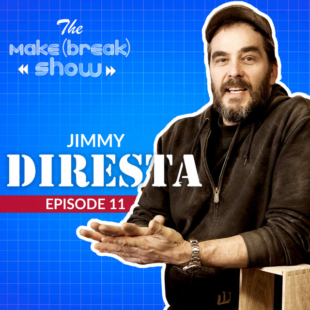 Making It with Jimmy Diresta
