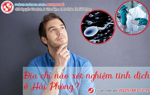 địa chỉ xét nghiệm tinh dịch đồ ở hải phòng