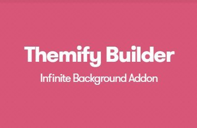 Themify Builder Infinite Background Addon Themify Builder Infinite Background Addon
