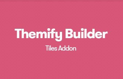 Themify Builder Tiles Addon Themify Builder Tiles Addon
