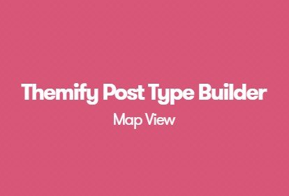 Themify Post Type Builder Map View Addon