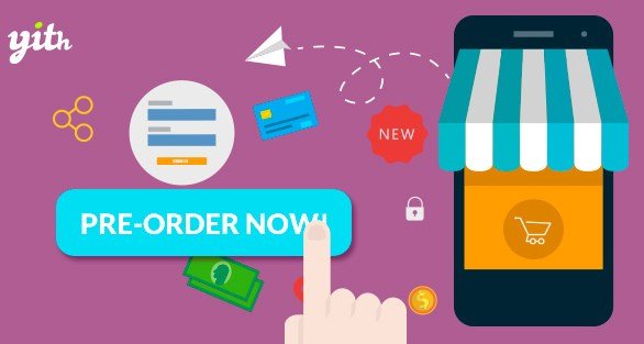 YITH WooCommerce Pre-Order Premium YITH WooCommerce Pre-Order Premium