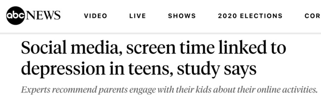 ABC News headline: Social media, screen time linked to depression in teens, study says. Experts recommend parents engage with their kids about their online activitiesd