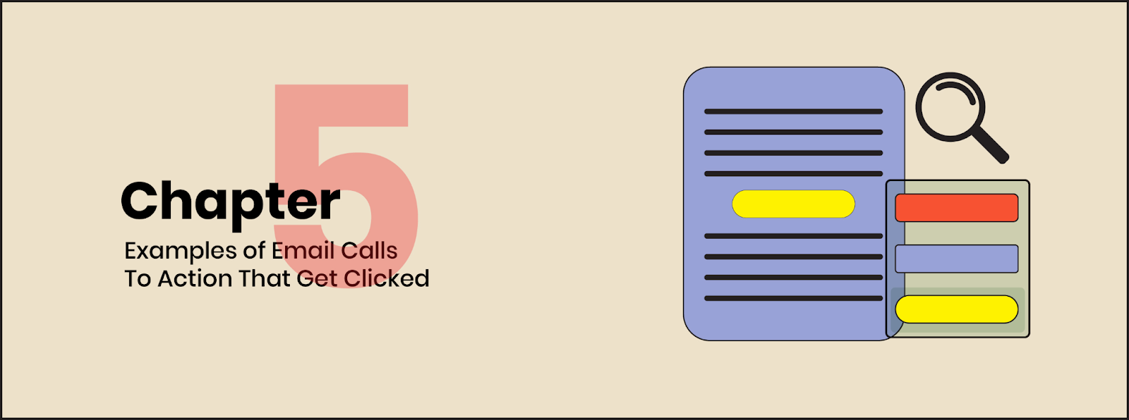 Chapter 5: Examples of email calls to action that get clicked on