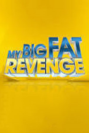 My Big Fat Revenge