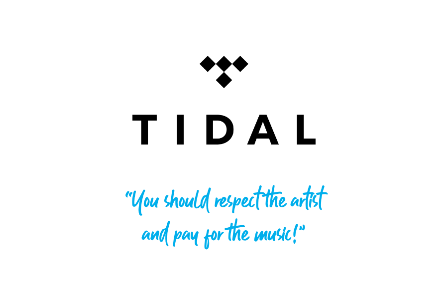 Tidal Brand Story: “You should respect the artist and pay for the music!”