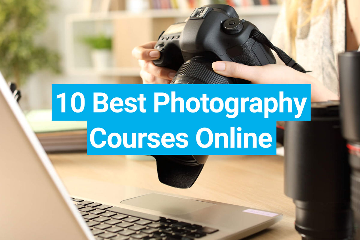 10 Best Photography Courses Online In 2021