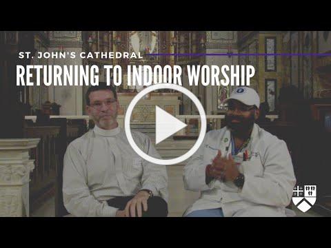 Returning To Indoor Worship with Dr. Jerry P. Abraham | St. John's Cathedral