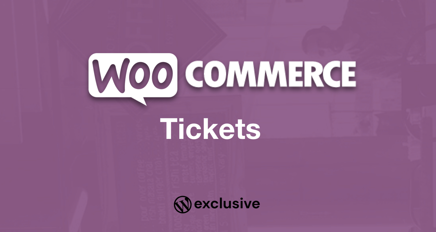 Tickets for WooCommerce