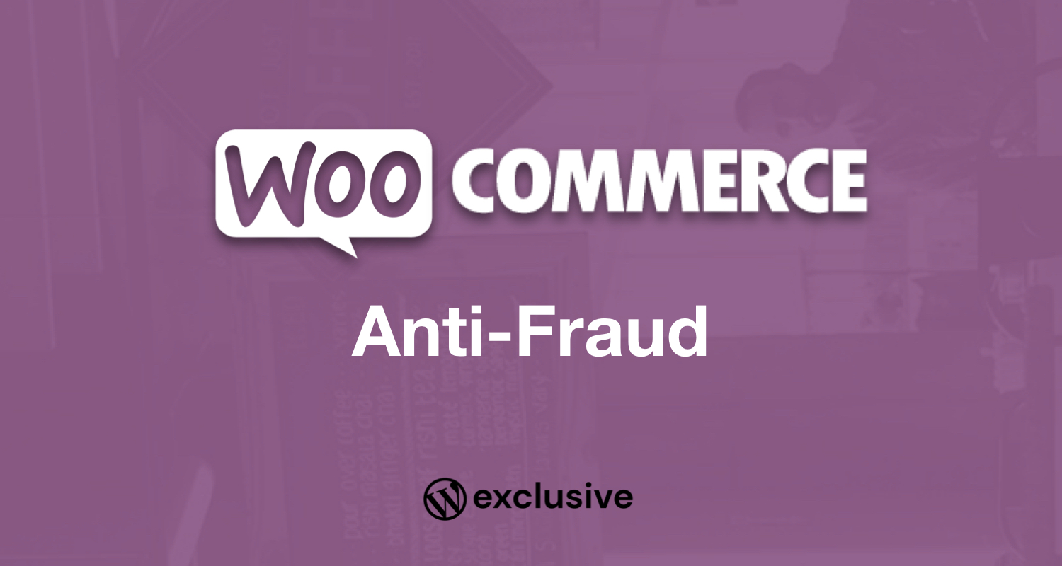 Woocommerce Anti-Fraud Woocommerce Anti-Fraud
