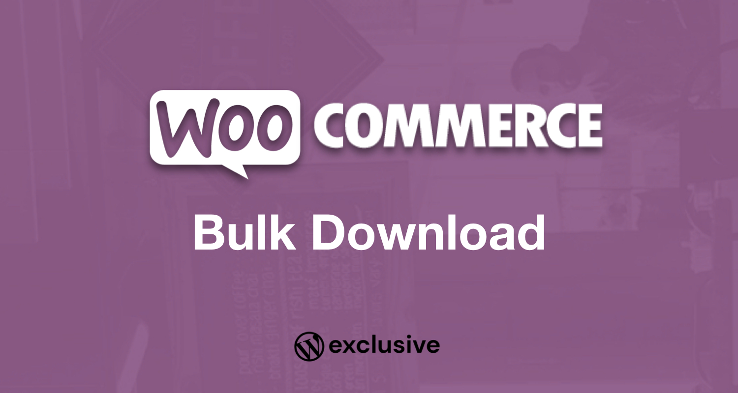 WooCommerce Bulk Download
