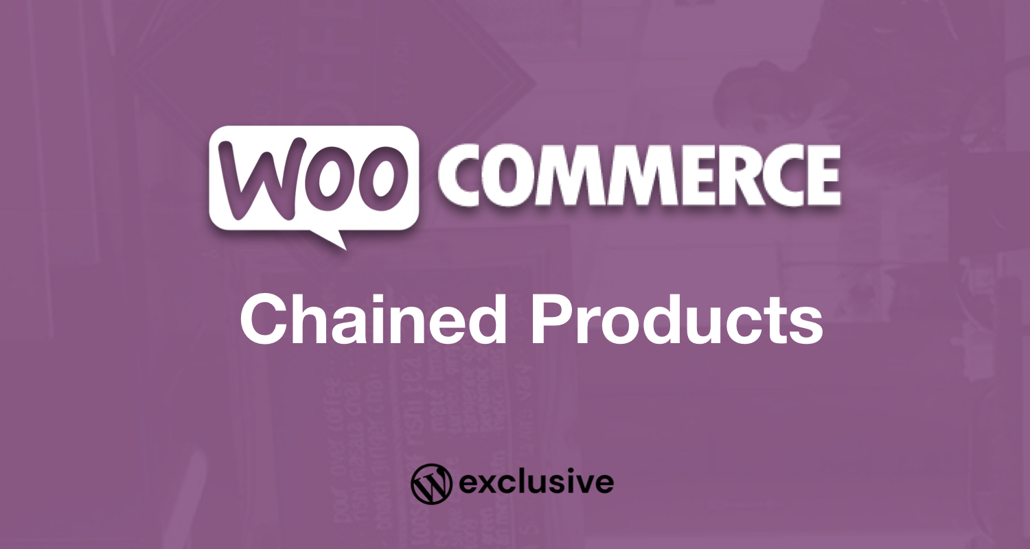 WooCommerce Chained Products WooCommerce Chained Products