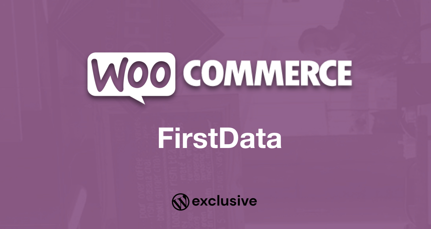 WooCommerce FirstData Payment Gateway