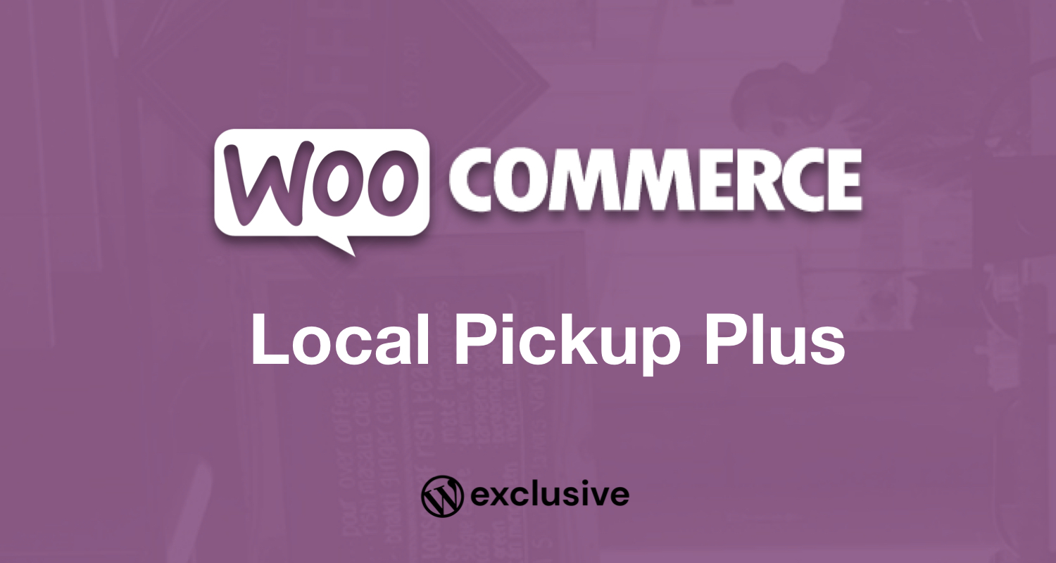Woocommerce Local Pickup Plus Woocommerce Local Pickup Plus