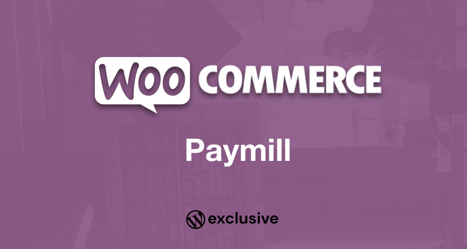 WooCommerce Paymill Gateway WooCommerce Paymill Gateway
