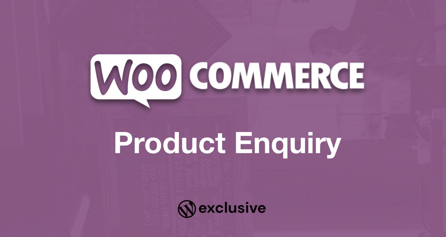 WooCommerce Product Enquiry Form WooCommerce Product Enquiry Form