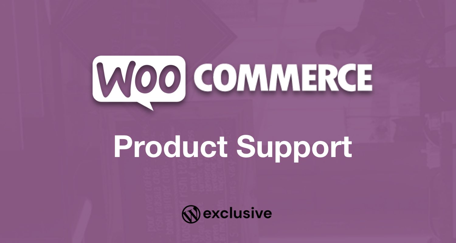 WooCommerce Product Support WooCommerce Product Support