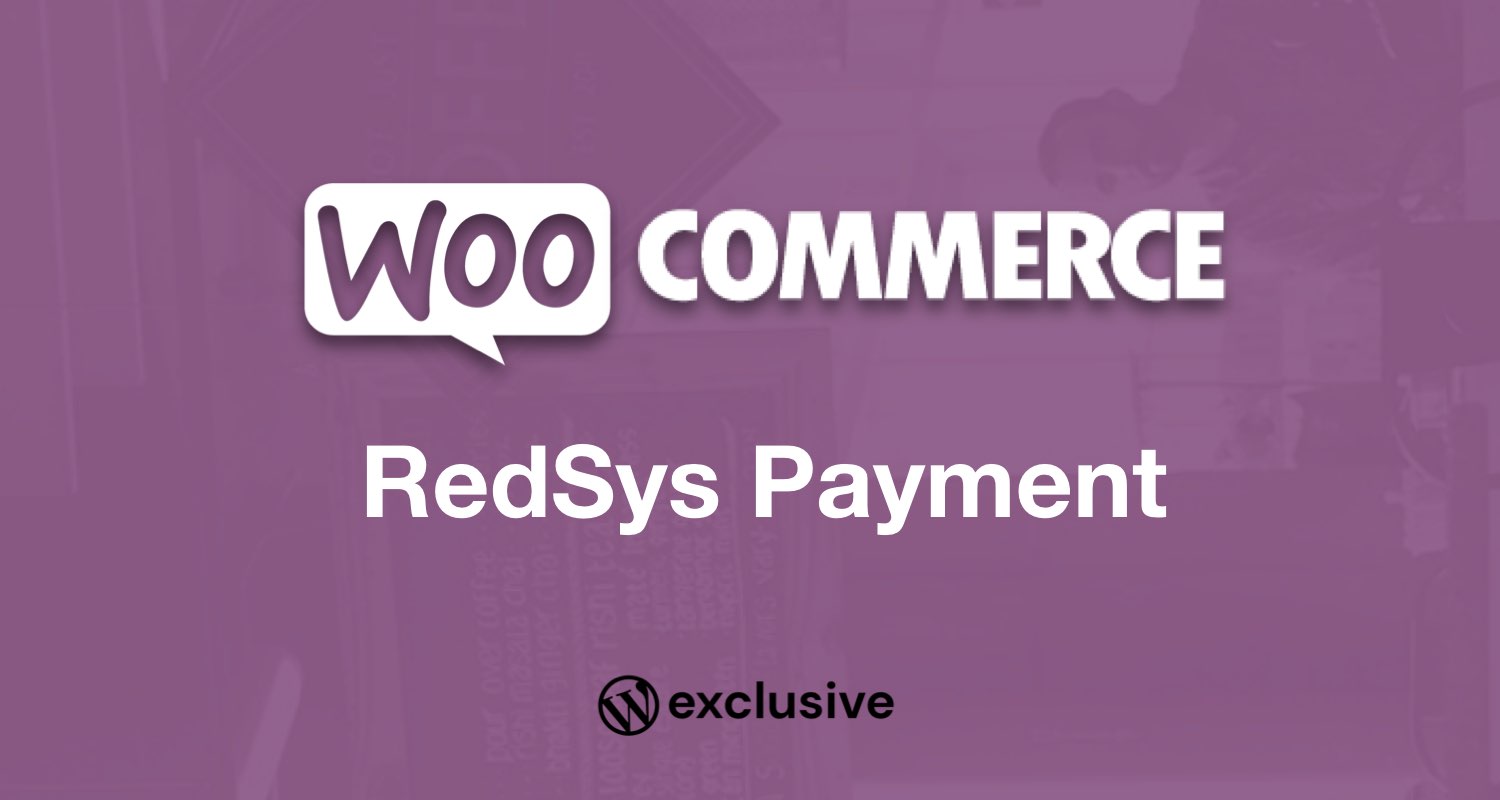 WooCommerce RedSys Payment Gateway WooCommerce RedSys Payment Gateway