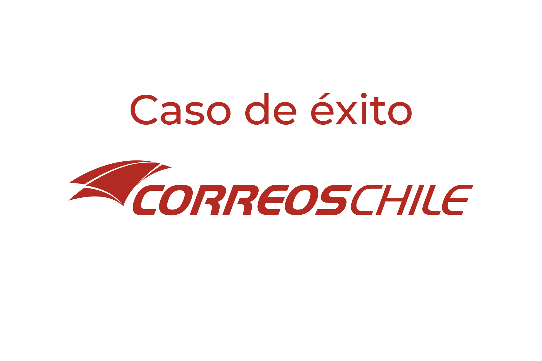 CorreosChile: Reinvención tecnológica en la atención de clientes