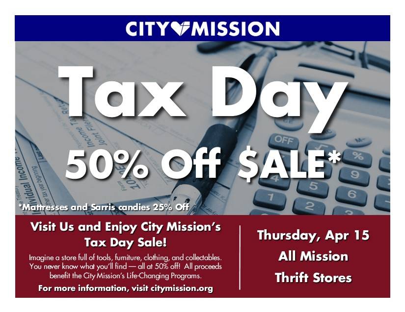 Tax Day Sale - All City Mission Thrift Stores; 50% Off; Wednesday April 15; 9:00 a.m to 8:00 p.m.
