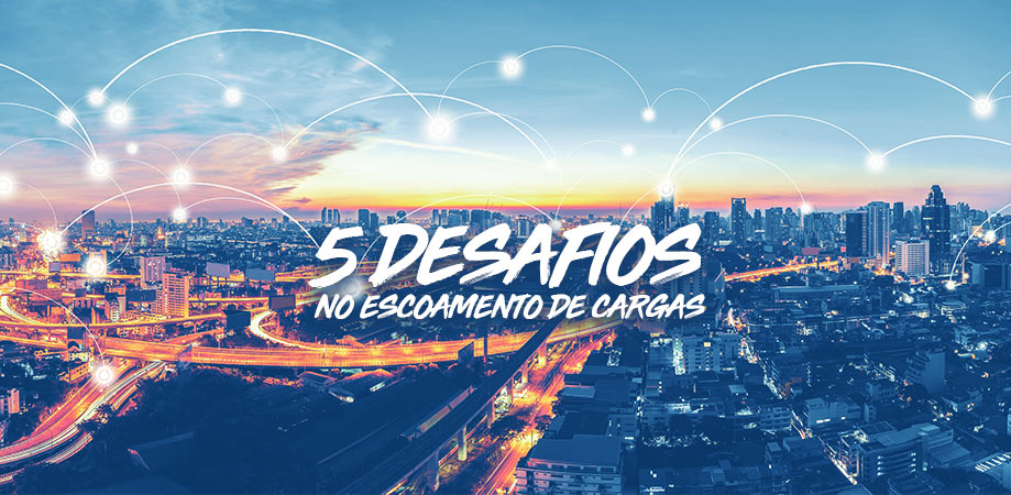 5 desafios no escoamento de cargas das grandes indústrias