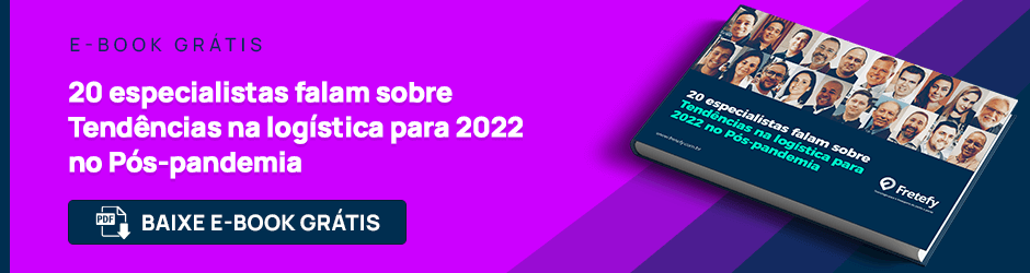 E-book: 20 especialistas falam sobre Tendências na logística para 2022 no Pós-pandemia: Baixe Grátis