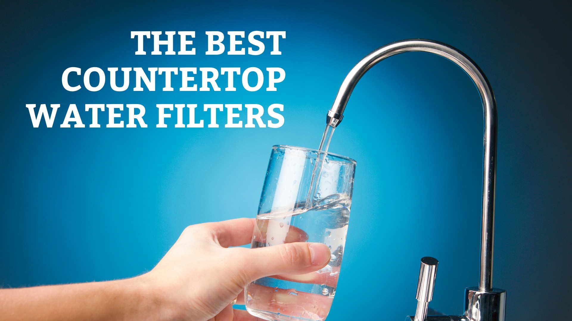 The Best Countertop Water Filters (2020 Reviews)