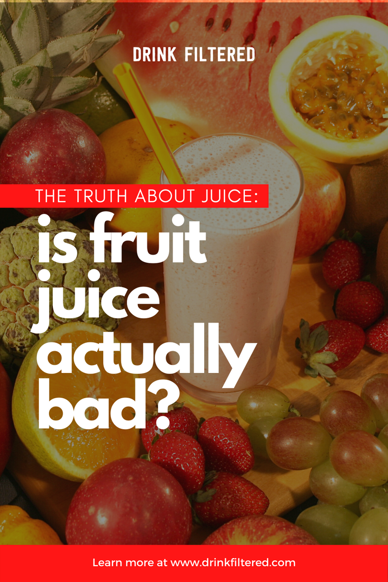 The Truth About Juice Is Fruit Juice Actually Bad For You?