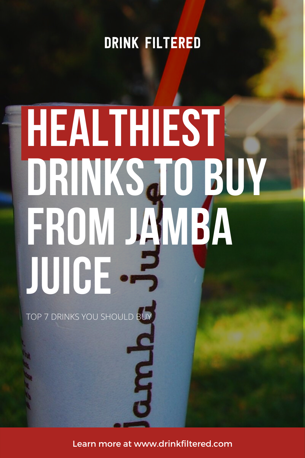 The Top 7 Healthiest Drinks From Jamba Juice