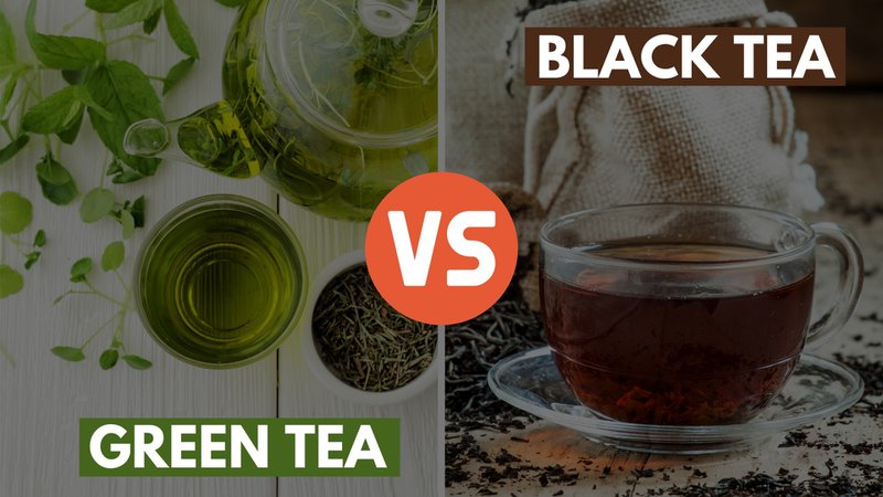 green tea vs black tea