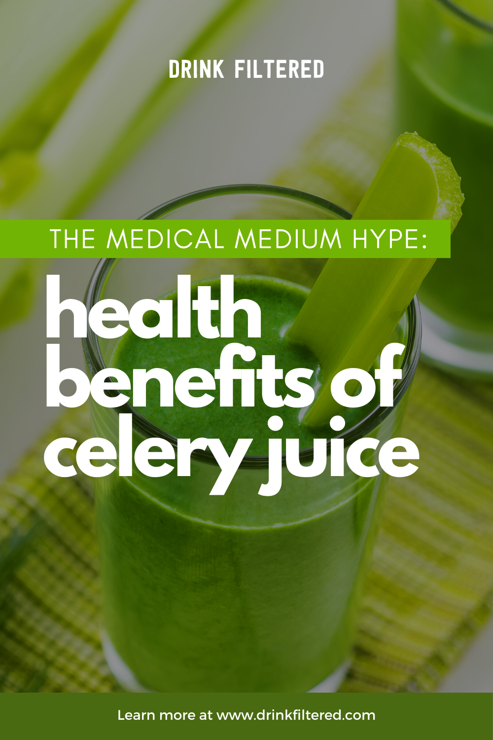 The Medical Medium Hype Exploring the benefits of celery juice