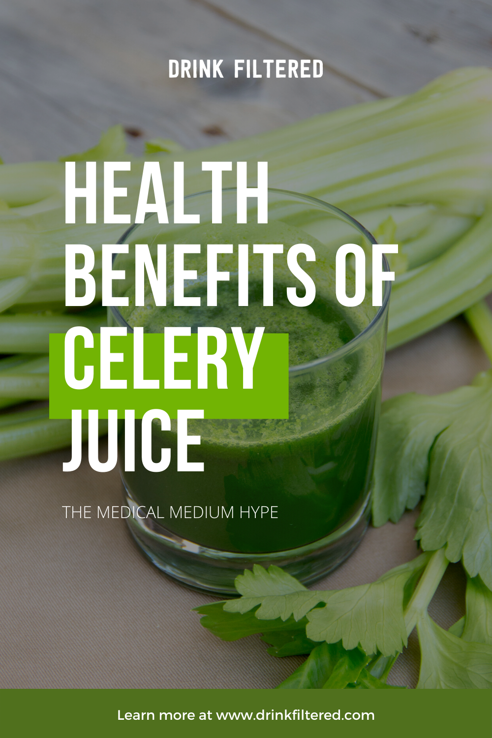 The Medical Medium Hype Exploring the benefits of celery juice