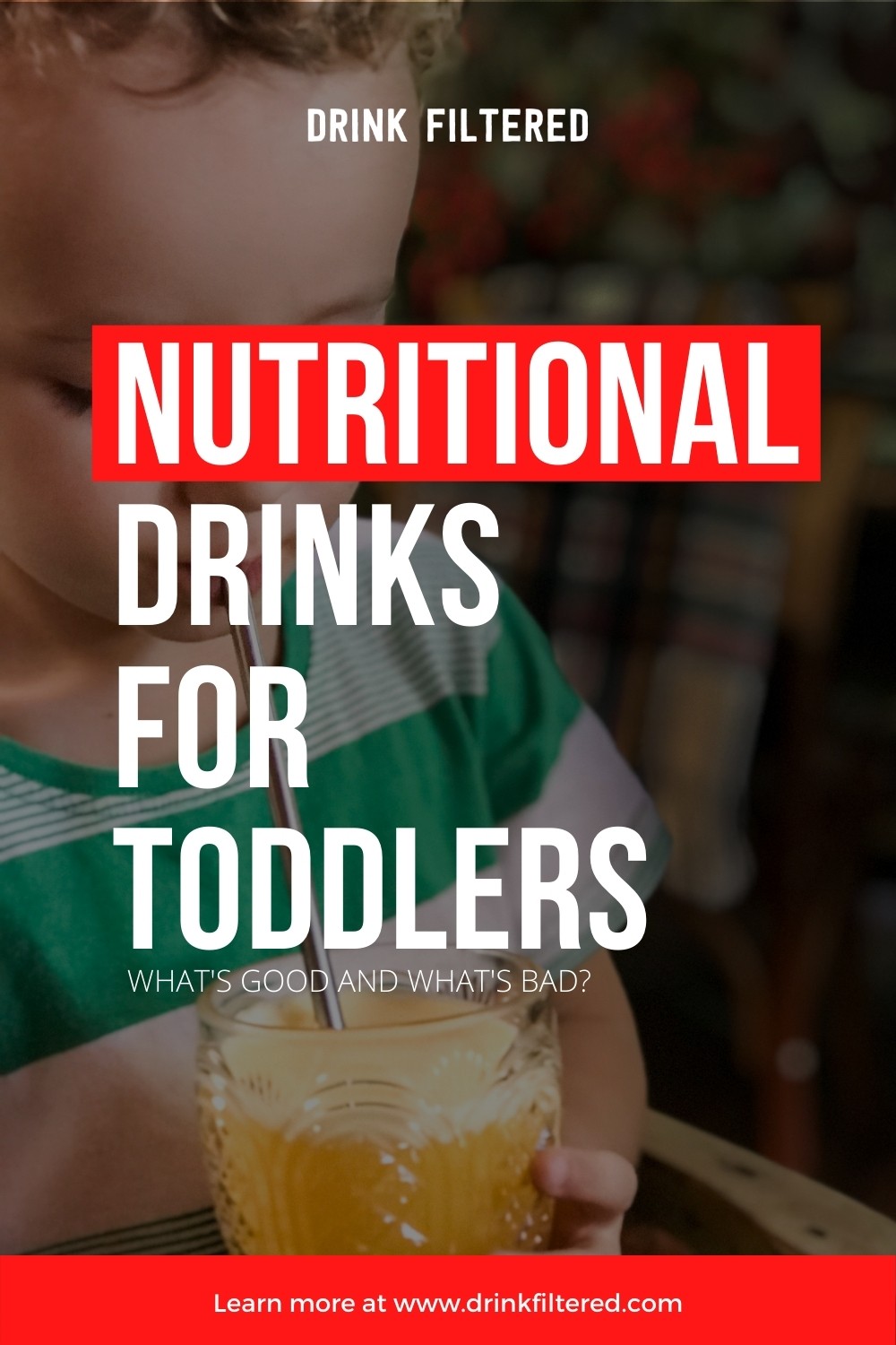 Nutritional Drinks for Toddlers What’s Good and What’s Bad