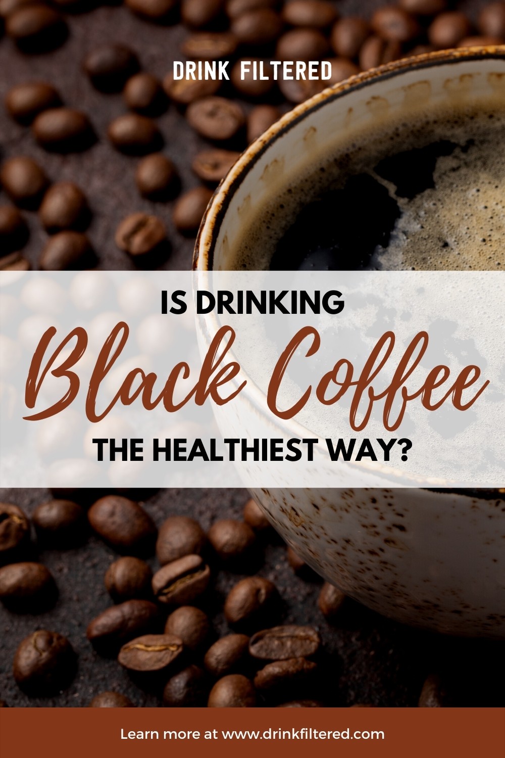 Black Coffee Benefits Is Black Coffee The Healthiest?