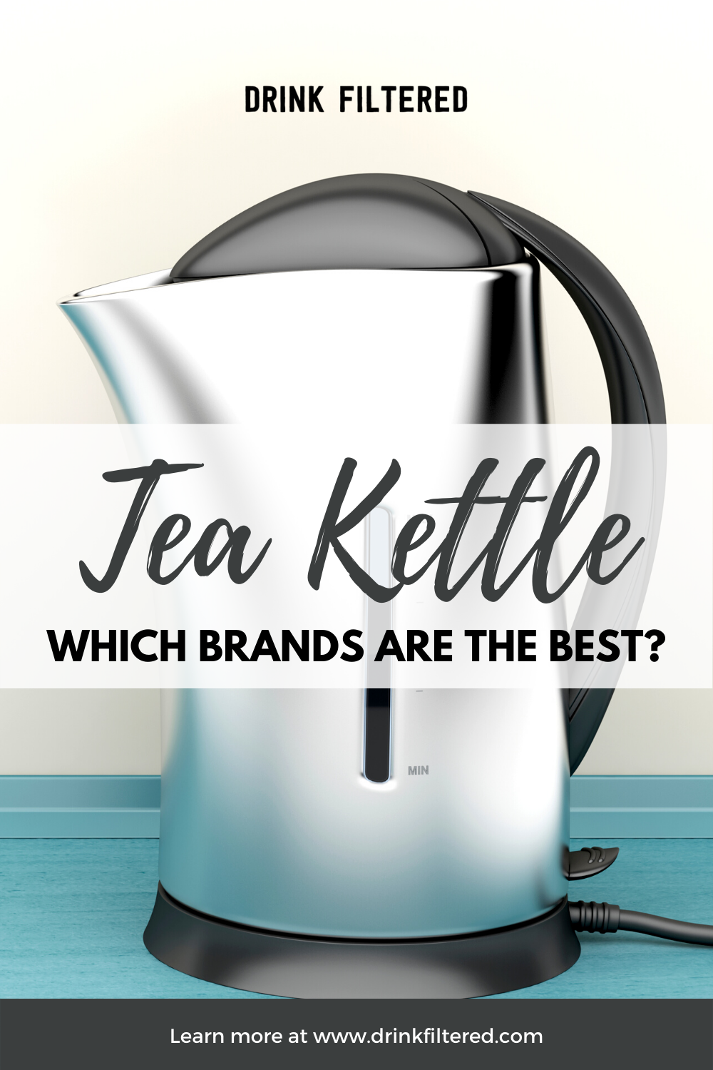 The Best Tea Kettle In 2021