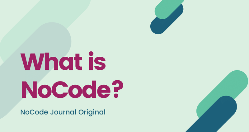 NoCode Journal Original - What is NoCode