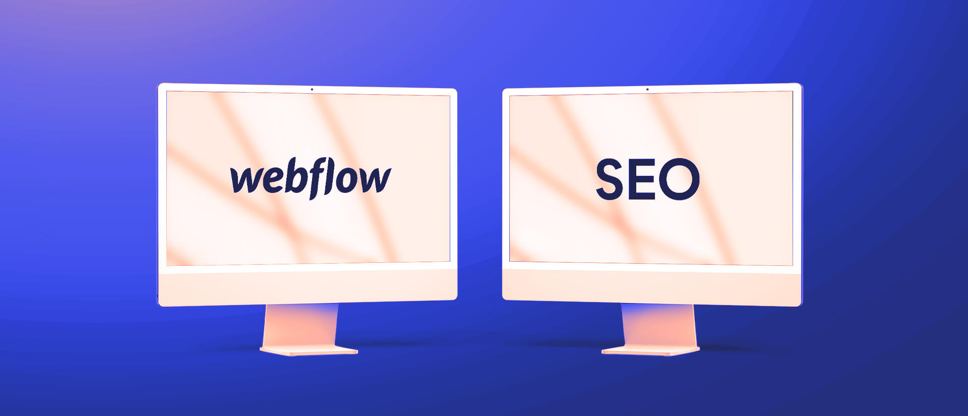 Zwei Desktop Bildschirme mit der Aufschrift: Webflow + SEO.