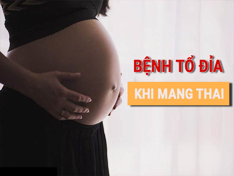 bị tổ đỉa khi mang thai có nguy hiểm không