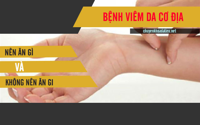 viêm da cơ địa nên kiêng ăn gì