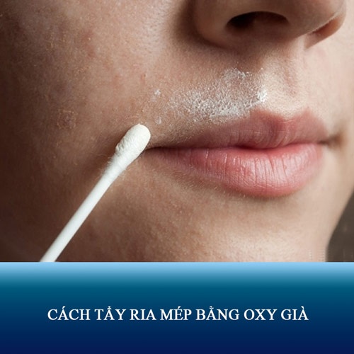 tẩy ria mép ở Nam nữ với Oxy già