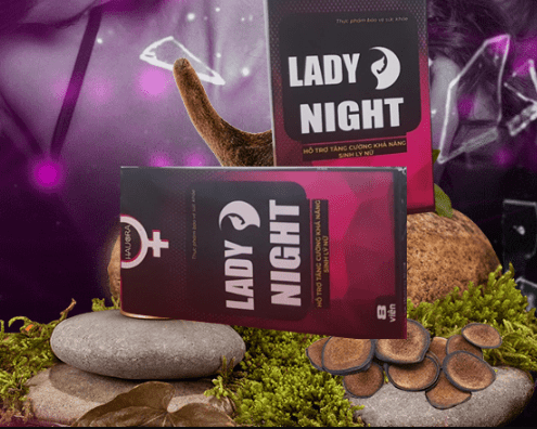 Ưu điểm vượt trội của lady Night