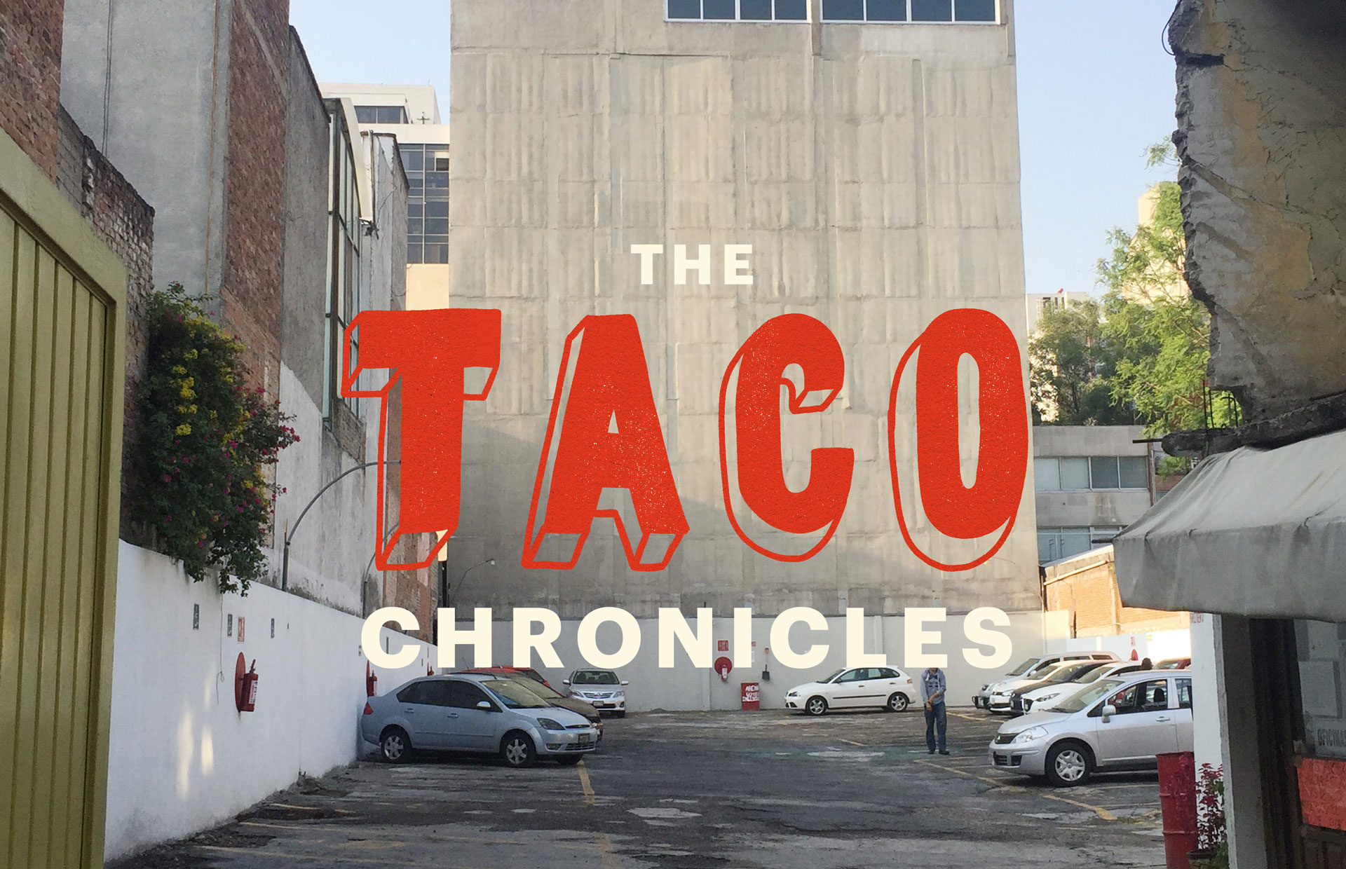 Taco Chronicles