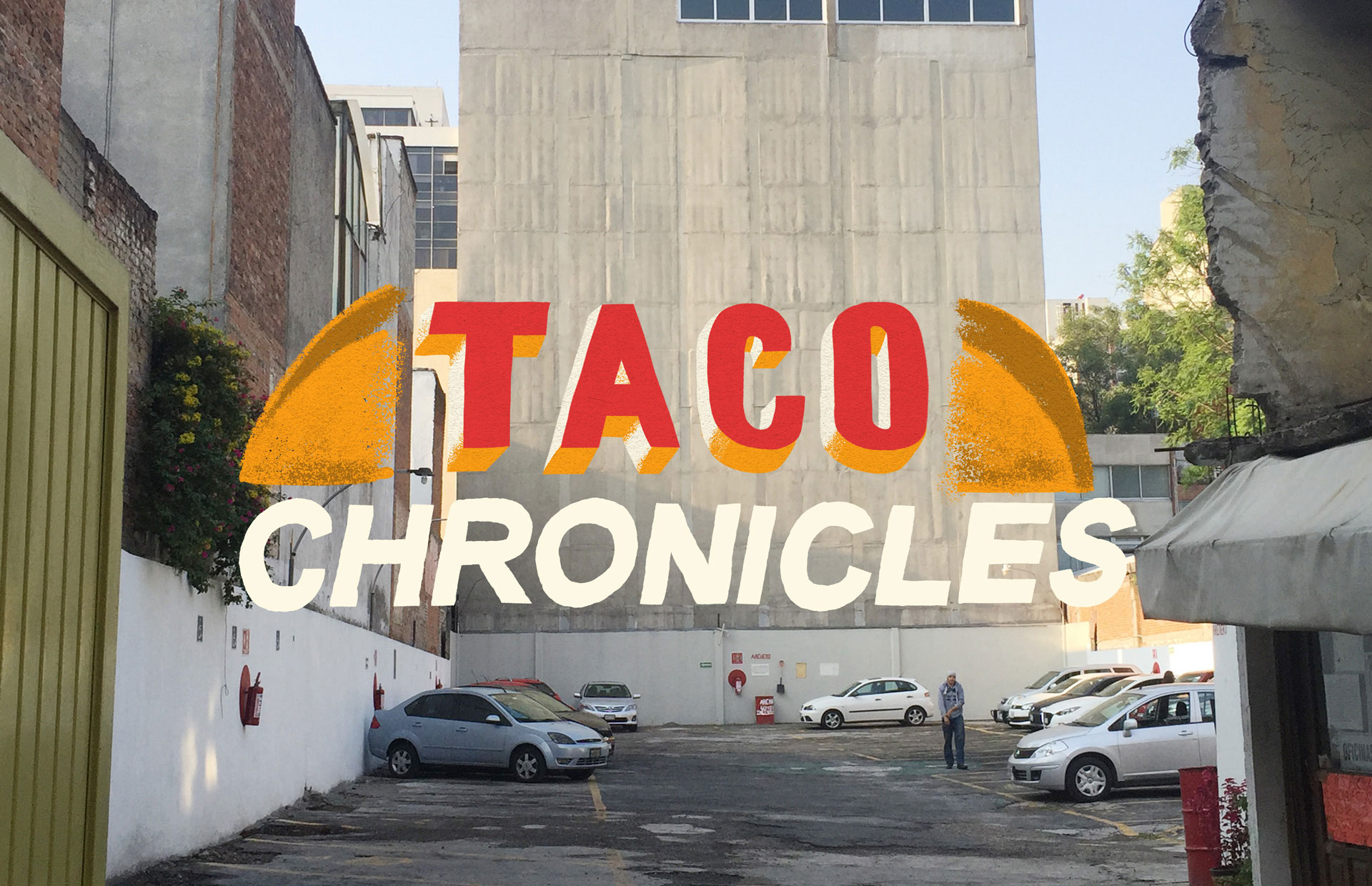 Taco Chronicles