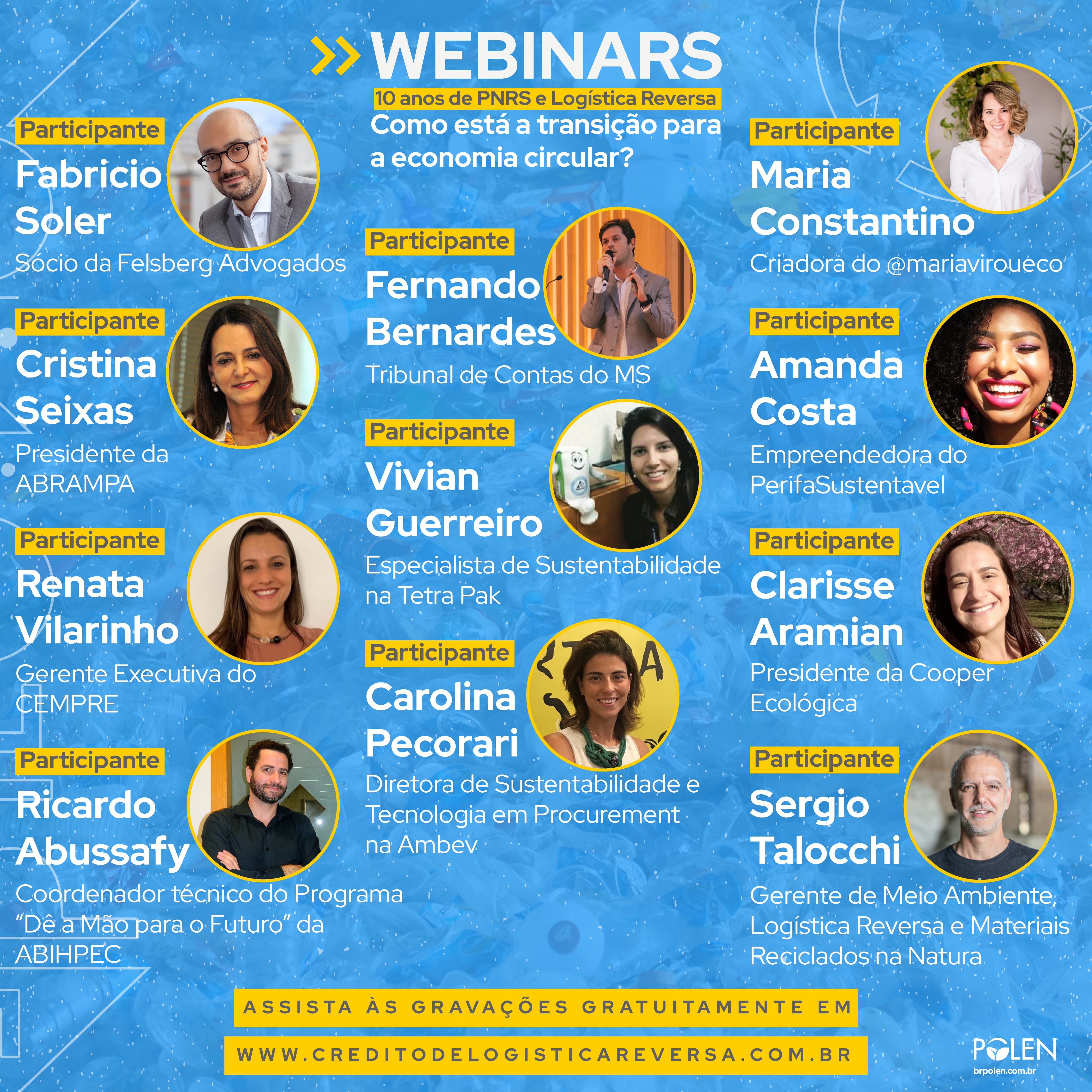Participantes dos webinars "10 anos da PNRS e Logística Reversa: como está a transição para a Economia Circular?"