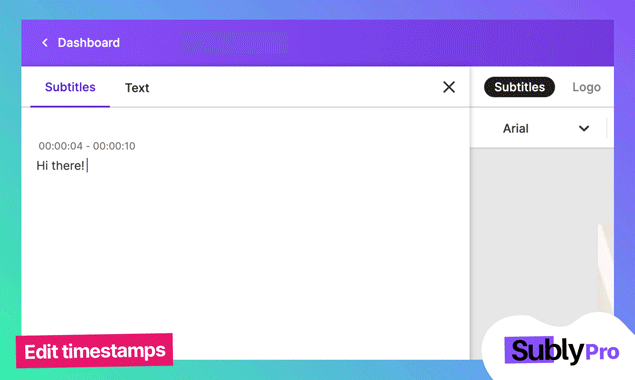 add and delete subtitles, add a brand logo, resize for social platforms, customise a headline, transcription for audio, edit subtitle time stamps GIF of Subly Pro video editing