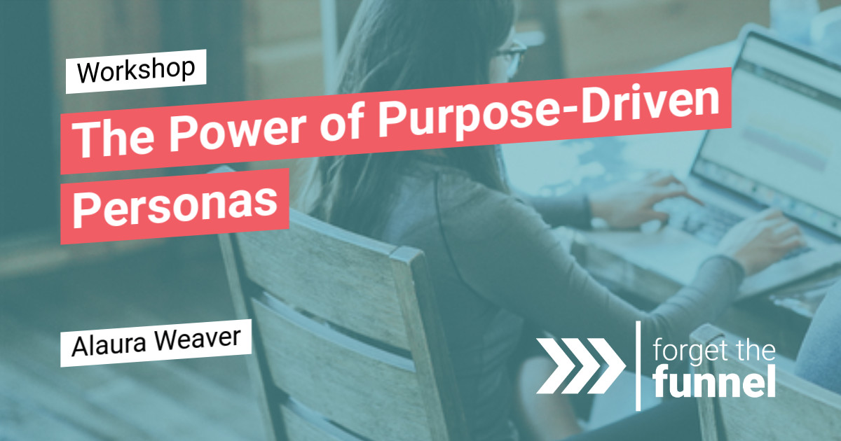 The Power of PurposeDriven Personas